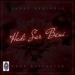 album image Hadi Sar Beni Hadi Sar Beni - Single (feat. Yusuf Ekşioğlu) - Single