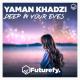 Yaman Khadzi - Deep in Your Eyes