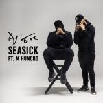 album image Seasick (feat. M Huncho) Seasick (feat. M Huncho) - Single