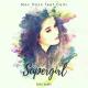 Max Oazo Ft. CAMI - Supergirl (RAFO Remix)