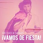 album image Ya No Tiene Novio Hecho x Sebas: ¡Vamos de Fiesta! - EP