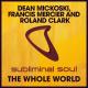 Dean Mickoski, Francis Mercier, Roland Clark - The Whole World (Mixed)