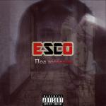 album image Esco ● Сладкий Дым ● Под запретом - Single