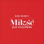 album image Miłość jest wszystkim Miłość jest wszystkim - Single