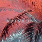 album image Rainbows (feat. Straun & OzVincent) Rainbows (feat. Straun & OzVincent) - Single