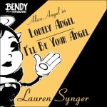 album image Lonely Angel / I'll Be Your Angel (From "Bendy and the Ink Machine") Lonely Angel / I'll Be Your Angel (From