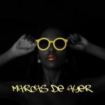 album image Marcas De Ayer Marcas De Ayer - Single