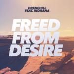 album image Freed from Desire Freed from Desire (feat. Indiiana) - Single