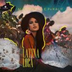 album image Latina Loca Latina Loca (feat. D.E.P. & Kalif) - Single
