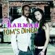 Karmah - Tom's Diner