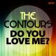 Contours - Do You Love Me