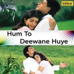 album image Hai Mera Dil Hum To Deewane Huye