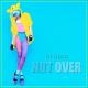Dj Goja - Dj Goja - Not Over