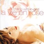 album image Un Beau Roman Chilling With In-Grid - La vie en rose