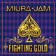 Miura Jam - Fighting Gold (From "Jojo's Bizarre Adventure: Golden Wind")