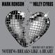 Mark Ronson feat. Miley Cyrus - Nothing Breaks Like a Heart