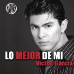 album image Ayer Te Pedi Lo Mejor de Mí - Víctor García