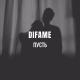 difame - Пусть