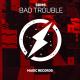 Sdms - Bad Trouble