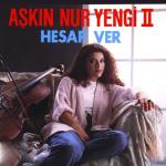 album image Aşkın Nur Yengi - Serserim Benim Hesap Ver