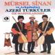 Mürsel Sinan - Şirin Şirin