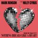 Mark Ronson feat. Miley Cyrus - Nothing Breaks Like a Heart