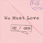 album image We Must Love WE MUST LOVE - EP