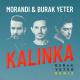 Morandi, Burak Yeter - Kalinka