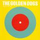The Golden Dogs - Saints At The Gates