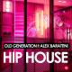 Old Generation feat. Alex Barattini - Hip House