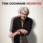 album image Epidemic (Daddy Cool Remix) Tom Cochrane Revisited