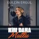 Gülçin Ergül - Kim Daha Mutlu