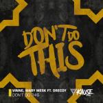 album image Don't Do This Don't Do This (feat. Decoy) - Single
