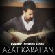 Azat Karahan - Sen Bir Aysın