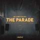 Joel Corry - The Parade (Extended Mix)