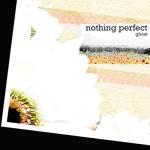 album image perfect nothing Nothing Perfect - EP
