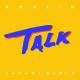 Khalid - Talk