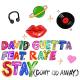 David Guetta feat. Raye - Stay (Don't Go Away) [feat. Raye]
