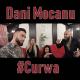 Dani Mocanu - #Curwa