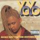 Yo-Yo feat. Ice Cube - You Can't Play with My Yo-Yo (feat. Ice Cube)
