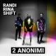 Randi & Rina & Shift - 2 Anonimi (Sefon.me)