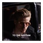 album image To the Rhythm To the Rhythm - Single