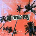 album image Ay Dede Vay Ay Dede Vay - EP