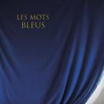 album image Les mots bleus Les mots bleus - Single