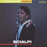 album image Il Grande Fiume I grandi successi originali: Scialpi