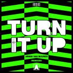 album image Turn It Up (Mixed) Turn It Up (Remixes) - EP