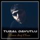 Tural Davutlu - Canin Sag Olsun