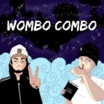 album image Wombo Combo (ft. Lil Kapow) Wombo Combo - Single