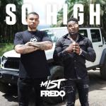 album image So High (feat. Fredo) So High (feat. Fredo) - Single