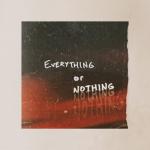 album image Everything or Nothing Everything or Nothing - Single